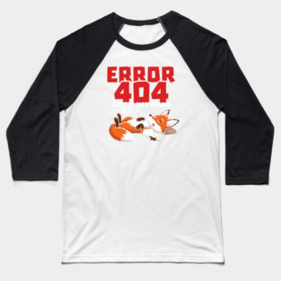 Error 404 Coffee Not Found Baseball T-Shirt