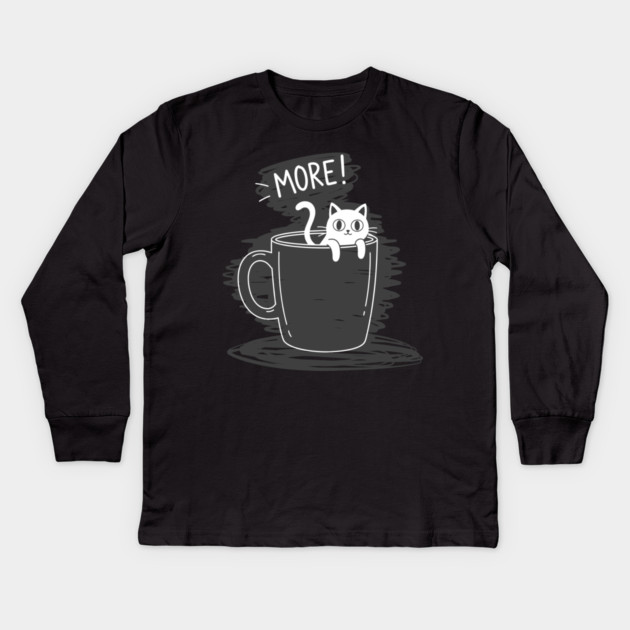 More Coffee Kids Long Sleeve T-Shirt by enrynz