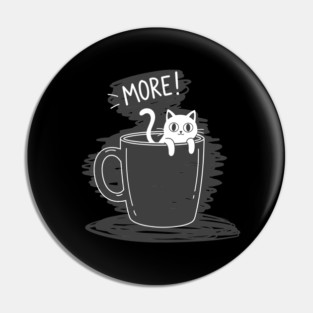 More Coffee Pin