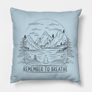 Remember to Breathe (Light) Pillow
