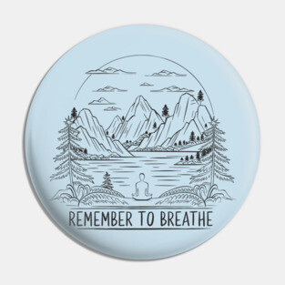 Remember to Breathe (Light) Pin
