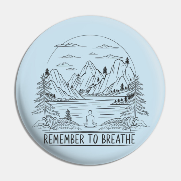 Remember to Breathe (Light) Pin by Pete the Cat Guy