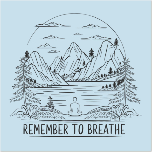 Remember to Breathe (Light) Wall Art by Pete the Cat Guy