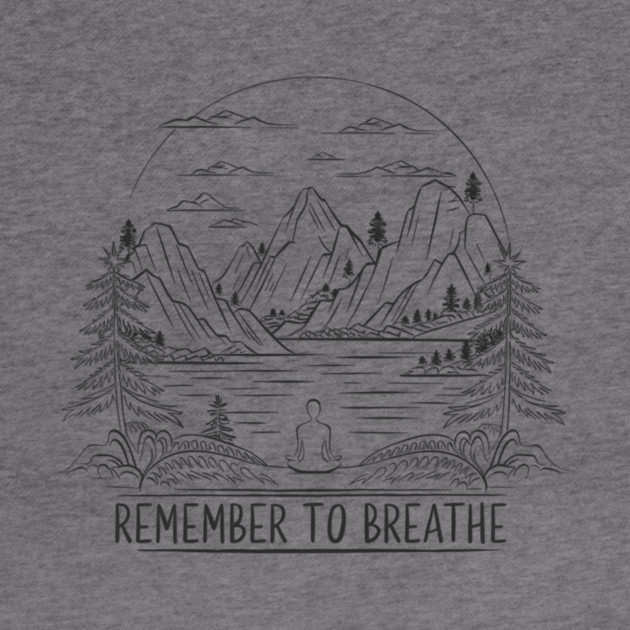 Remember to Breathe (Light) by Pete the Cat Guy