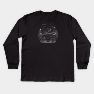 Remember to Breathe (Dark) Kids Long Sleeve T-Shirt