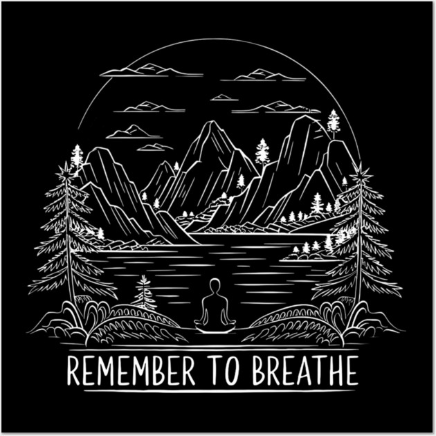 Remember to Breathe (Dark) Wall Art by Pete the Cat Guy