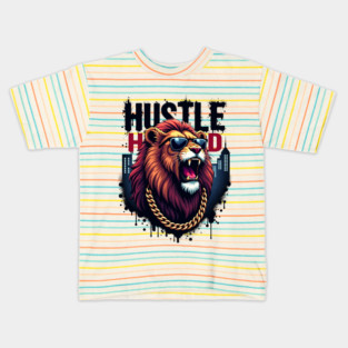 Hustle hard - Hustle hard: Fierce Lion Street Style Kids T-Shirt