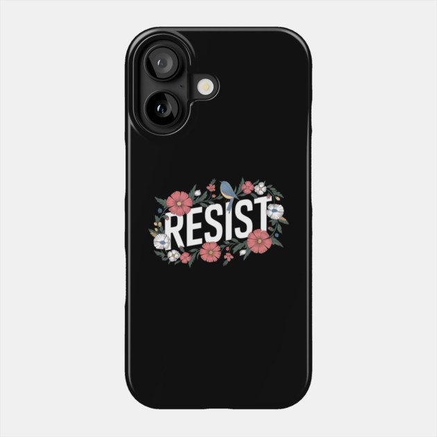Resist Floral Protest Trump Anti Trump Phone Case by ArtistTee ⭐⭐⭐⭐⭐