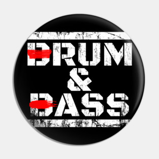 Drum-And-Bass-Rum-Ass-Funny-Party-Saying Pin
