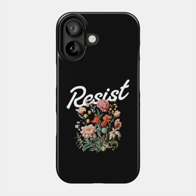 Resist Floral Protest Trump Anti Trump Phone Case by ArtistTee ⭐⭐⭐⭐⭐