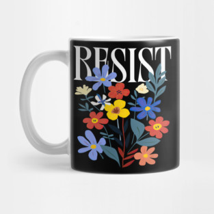 Resist Floral Protest Trump Anti Trump Mug