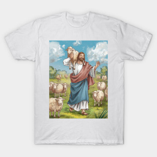 Jesus The Shepherd: The Lost Sheep Found T-Shirt