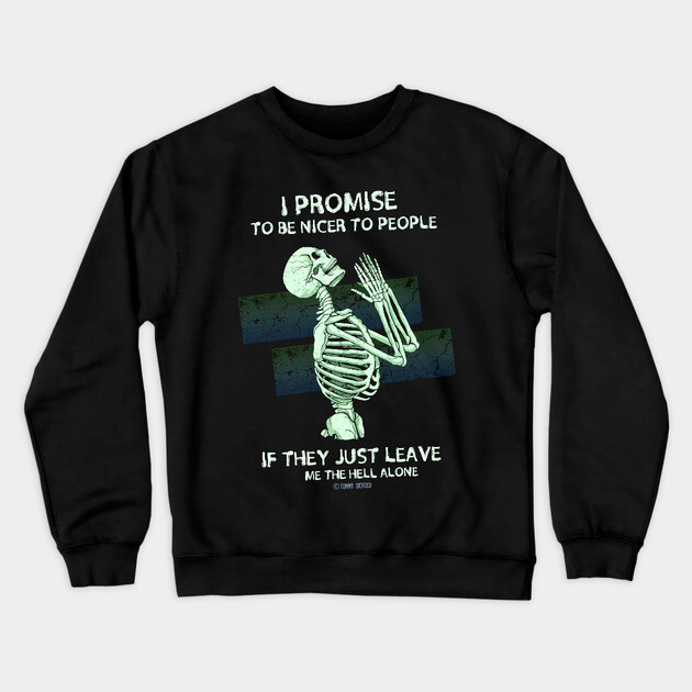 I Swear... Crewneck Sweatshirt by Tommy Devoid