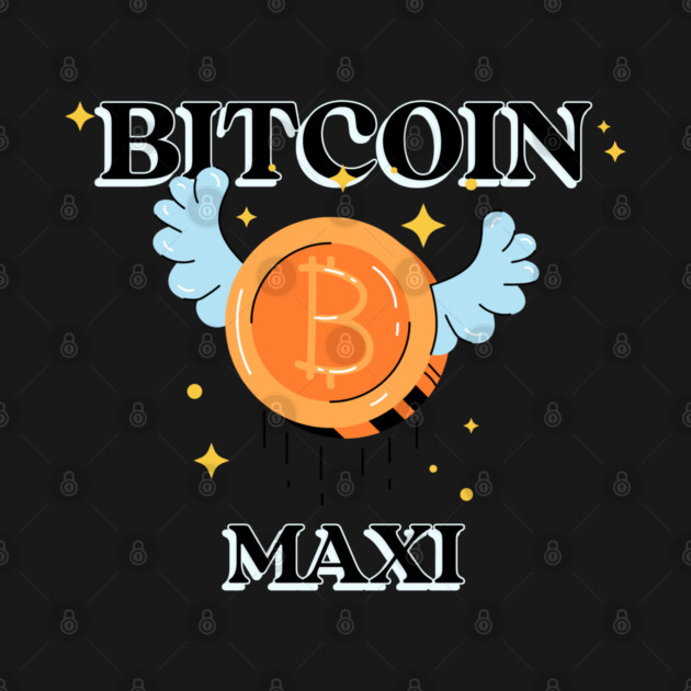 Bitcoin Maximalist by DTNT Shirts