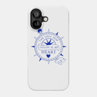 The Only Map I Follow is My Heart Phone Case