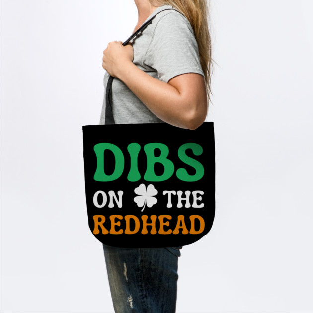 Dibs On The Redhead by Creatifly Graphic Tees