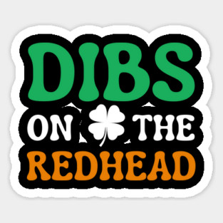 Dibs On The Redhead Magnet