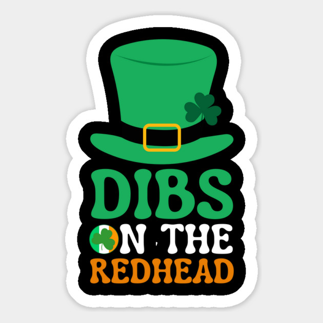 Dibs On The Redhead Magnet by Creatifly Graphic Tees