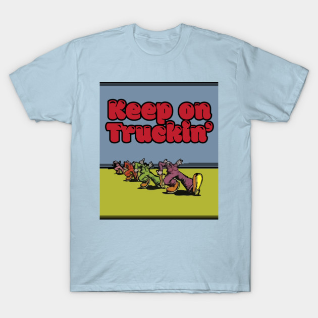 1970's Keep On Truckin' T-Shirt by EpixDesign