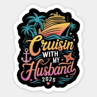 Cruisin With My Husband Wife 2025 Matching Couple Cruising Magnet