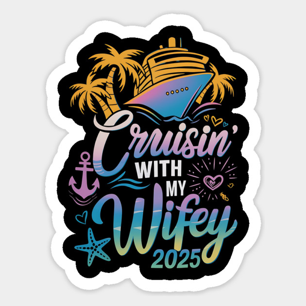 Cruisin With My Husband Wife 2025 Matching Couple Cruising Sticker by ArtistTee ⭐⭐⭐⭐⭐