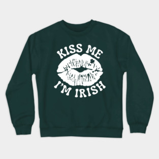 Kiss Me I'm Irish Crewneck Sweatshirt
