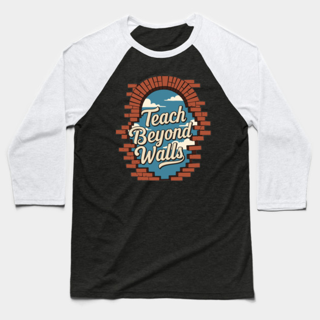 Teach Beyond Walls Baseball T-Shirt by enrynz