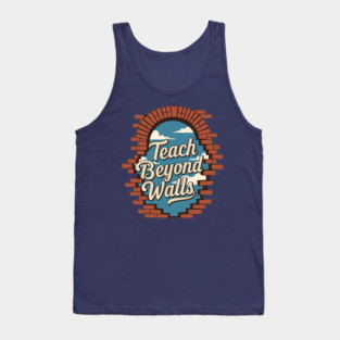 Teach Beyond Walls Tank Top