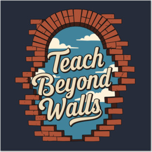 Teach Beyond Walls Posters and Art