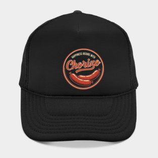 Happiness Begins With Chorizo Hat