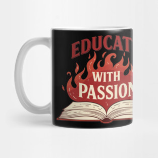 Educate With Passion Mug