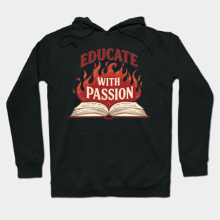 Educate With Passion Hoodie