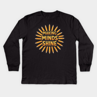 Making Minds Shine Kids Long Sleeve T-Shirt