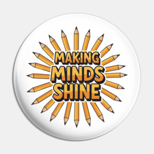 Making Minds Shine Pin