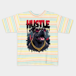 Hustle hard - Hustle: Fierce Dog Street Style Kids T-Shirt