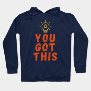 You got This Hoodie