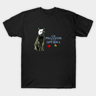 Phantom of the Opurra T-Shirt