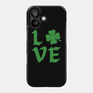 Love Shamrock Typography Phone Case