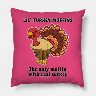 Lil Turkey Muffins Pillow