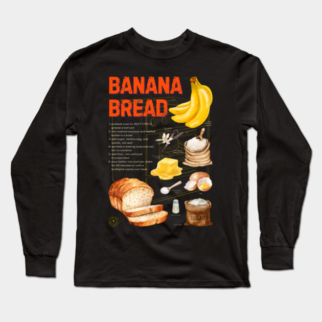 Banana Bread Recipe Design - Rustic Watercolor Style Long Sleeve T-Shirt by TuncGK