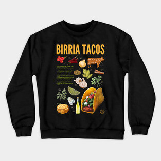 Birria Tacos Recipe Print – Authentic Mexican Food Wall Art & Kitchen Decor Crewneck Sweatshirt