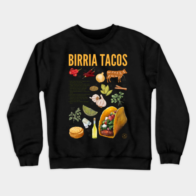 Birria Tacos Recipe Print – Authentic Mexican Food Wall Art & Kitchen Decor Crewneck Sweatshirt by TuncGK