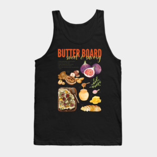 Sweet & Savory Butter Board Recipe Print – Gourmet Charcuterie Kitchen Art Tank Top