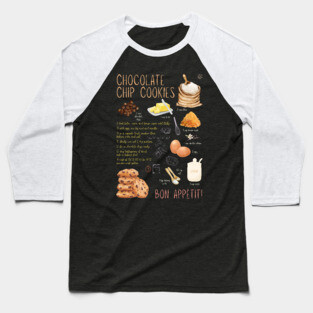Chocolate Chip Cookies Recipe Wall Art – Classic Bakery Decor & Cozy Kitchen Aesthetic Baseball T-Shirt