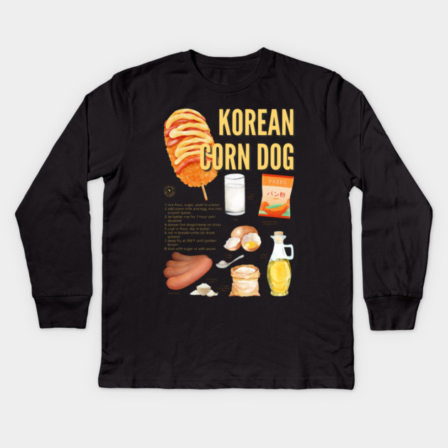 Korean Corn Dog - Street Food Recipe Kids Long Sleeve T-Shirt by TuncGK