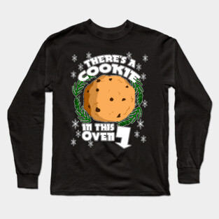 Cookie In The Oven Long Sleeve T-Shirt