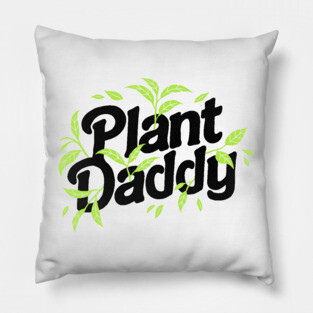 Plant Daddy Pillow