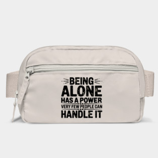 Inspirational Quote, Being Alone Has a Power Bag