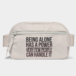 Inspirational Quote, Being Alone Has a Power Bag