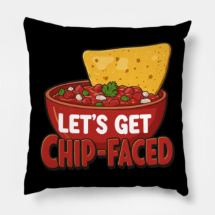 Let’s Get Chip-Faced Pillow